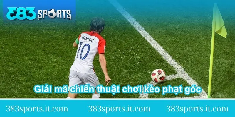 giai-ma-chien-thuat-choi-keo-phat-goc