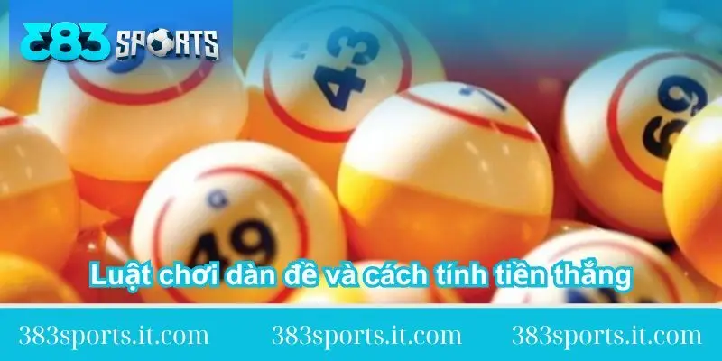 luat choi dan de va cach tinh tien thang cuoc at-choi-dan-de-va-cach-tinh-tien-thang-cuoc